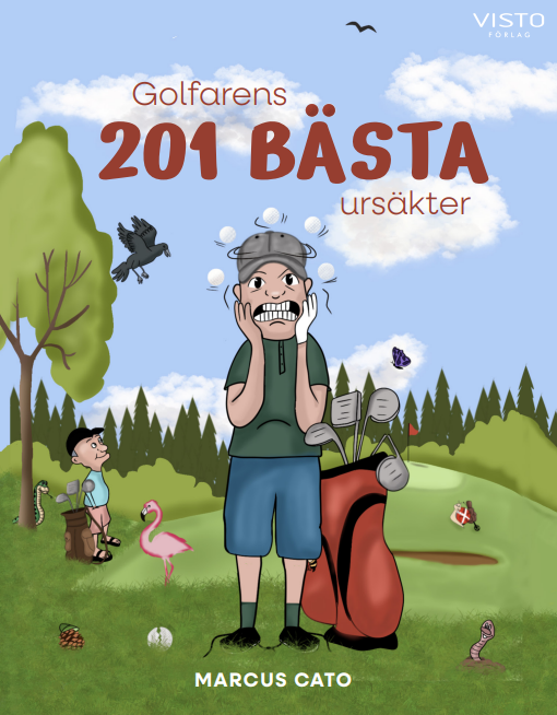 Golfarens 201 bästa ursäkter
Marcus Cato
Visto Förlag